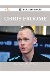 Chris Froome 43 Success Facts - Everything You Need to Know about Chris Froome