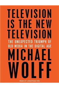 Television Is the New Television