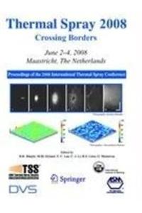 Thermal Spray 2008: Crossing Borders