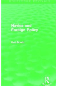 Navies and Foreign Policy (Routledge Revivals)