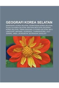 Geografi Korea Selatan: Demografi Korea Selatan, Perbatasan Korea Selatan, Pulau Di Korea Selatan, Rintisan Bertopik Geografi Korea Selatan