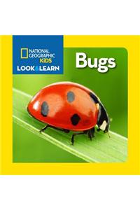 National Geographic Little Kids Look and Learn: Bugs