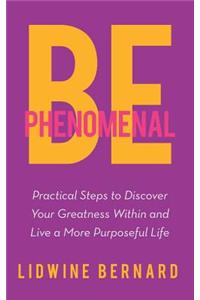 Be Phenomenal