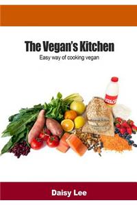 The Vegan?s Kitchen: Easy Way of Cooking Vegan