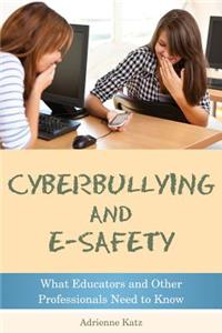 Cyberbullying and E-Safety