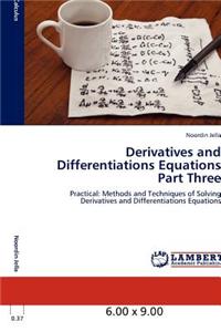 Derivatives and Differentiations Equations Part Three