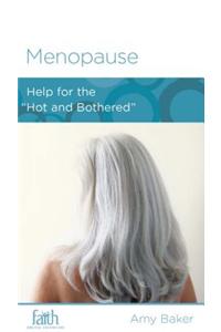 Menopause: Help for the "Hot and Bothered"