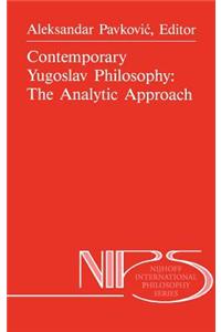 Contemporary Yugoslav Philosophy: The Analytic Approach