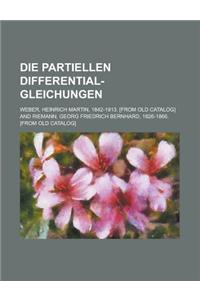 Die Partiellen Differential-Gleichungen
