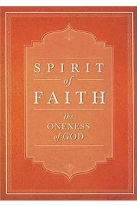 Spirit of Faith: The Oneness of God