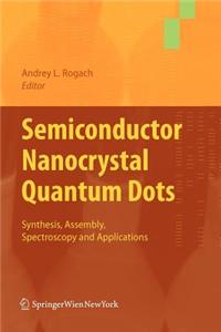 Semiconductor Nanocrystal Quantum Dots