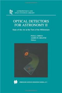 Optical Detectors for Astronomy II: State-Of-The-Art at the Turn of the Millennium