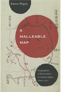 A Malleable Map: Geographies of Restoration in Central Japan, 1600-1912