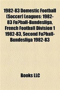 1982-83 Domestic Football (Soccer) Leagues: 1982-83 Fu Ball-Bundesliga