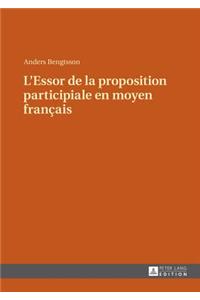 L'Essor de La Proposition Participiale En Moyen Francais