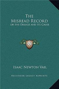 The Misread Record: Or the Deluge and Its Cause