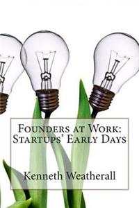 Founders at Work: Startups' Early Days