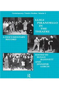 Luigi Pirandello in the Theatre