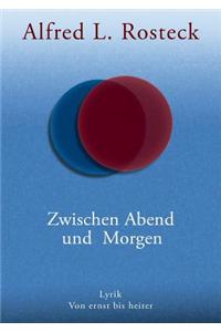 Zwischen Abend Und Morgen