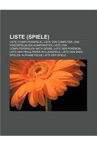 Liste (Spiele): Liste (Computerspiele), Liste Von Computer- Und Videospielmusik-Komponisten, Liste Von Computerspielen Nach Genre