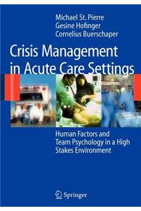Crisis Management in Acute Care Settings