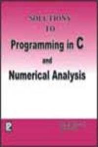 Solutions to Programming in C and Numerical Analysis