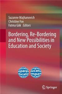 Bordering, Re-Bordering and New Possibilities in Education and Society
