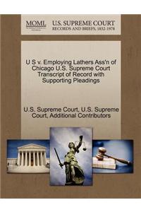 U S V. Employing Lathers Ass'n of Chicago U.S. Supreme Court Transcript of Record with Supporting Pleadings