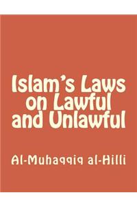 Islam's Laws on Lawful and Unlawful