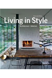Living in Style: Architecture + Interiors