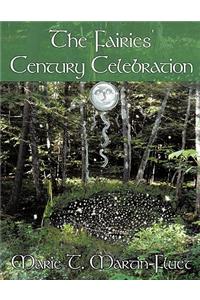 The Fairies' Century Celebration
