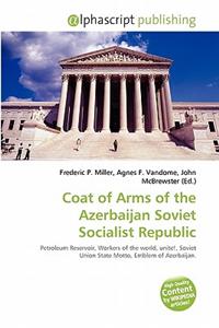 Coat of Arms of the Azerbaijan Soviet Socialist Republic