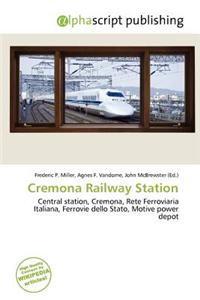 Cremona Railway Station