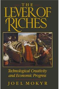 The Lever of Riches: Technological Creativity and Economic Progress