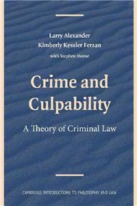 Crime and Culpability: A Theory of Criminal Law