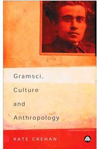 Gramsci, Culture and Anthropology