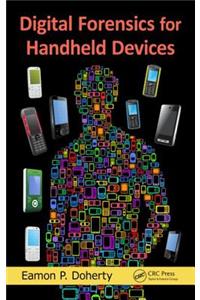 Digital Forensics for Handheld Devices