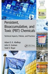 Persistent, Bioaccumulative, and Toxic (PBT) Chemicals