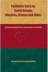 Palliative Care for South Asians, Hindus, Muslims and Sikhs