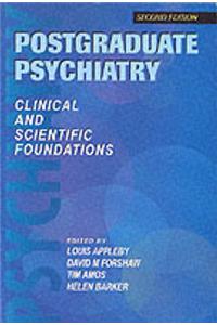 Postgraduate Psychiatry: Clinical and Scientific Foundations