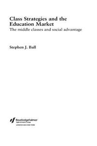 Class Strategies and the Education Market