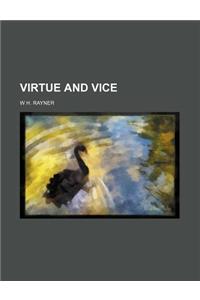 Virtue and Vice