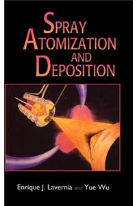 Spray Atomization and Deposition
