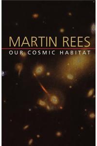 Our Cosmic Habitat