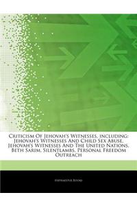 Articles on Criticism of Jehovah's Witnesses, Including: Jehovah's Witnesses and Child Sex Abuse, Jehovah's Witnesses and the United Nations, Beth Sar