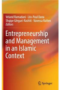 Entrepreneurship and Management in an Islamic Context