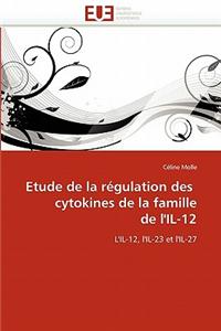 Etude de La Regulation Des Cytokines de La Famille de L''Il-12