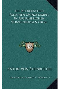 Die Becker'schen Falschen Munzstampel in Ausfuhrlichen Verzeichnissen (1836)