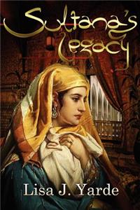 Sultana's Legacy