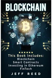 Blockchain: Blockchain, Smart Contracts, Investing in Ethereum, Fintech